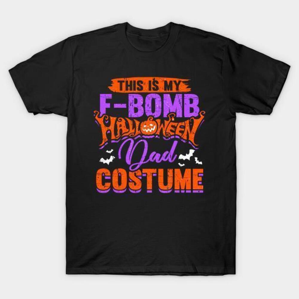 This Is My Fbomb Halloween Dad Costume Tshirt - Picture 1 of 4